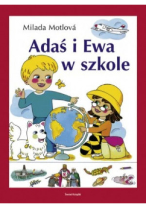 Adaś i Ewa w  szkole - Milada Moltowa - książka  wyd. 2006