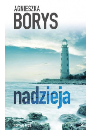 Nadzieja - Agnieszka Borys - książka  wyd. 2015
