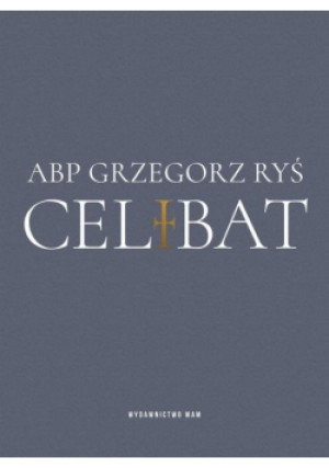 Celibat - Grzegorz Ryś - książka  wyd. 2019