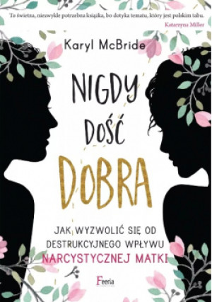 Nigdy dość dobra - Keryl McBride - książka  wyd. 2016