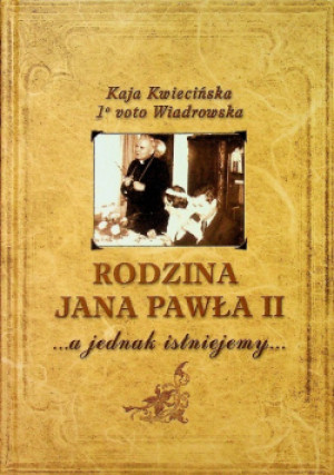 Rodzina Jana Pawła II - Kaja Kwiecińska - książka reportaż wyd. 2007