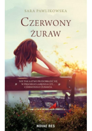 Czerwony żuraw - Sara Pawlikowska - książka reportaż wyd. 2021
