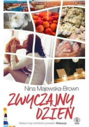 Zwyczajny dzień - Nina Majewska-Braun - książka  wyd. 2015