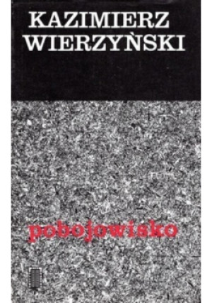 Pobojowisko - Kazimierz Wierzyński - książka  wyd. 1989