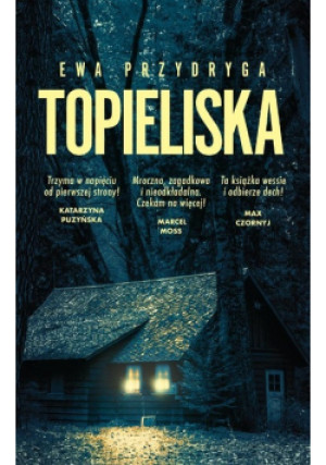 Topieliska - Ewa Przydryga - książka  wyd. 2021