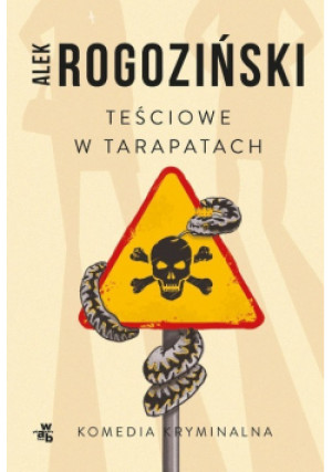 Teściowe w tarapatach - Alek Rogoziński - książka  wyd. 2020
