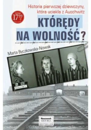 Którędy na wolność - Marta Byczkowska-Nowak - książka  wyd. 2021