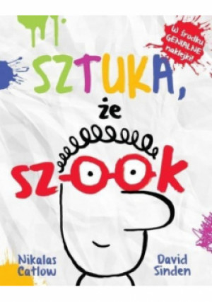 Sztuka że szook - Nikalas Catlow, David Sinden - książka  wyd. 2016