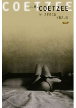 W sercu kraju - J. M. Coetzee - książka  wyd. 2004
