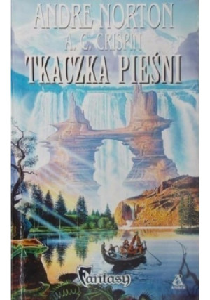 Tkaczka pieśni - Andre Norton, A. C. Crispin - książka fantasy wyd. 1994
