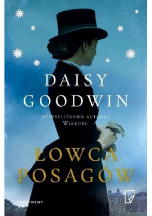 Łowca posagów - Daisy Goodwin - książka  wyd. 2018