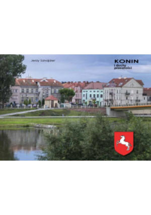 Konin i duchy przeszłości - Jerzy Sznajder - książka  wyd. 2005