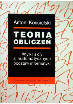 Teoria obliczeń - Antonii Kościelski - książka  wyd. 1997