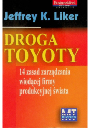 Droga Toyoty - Jeffrey Liker - książka  wyd. 2005