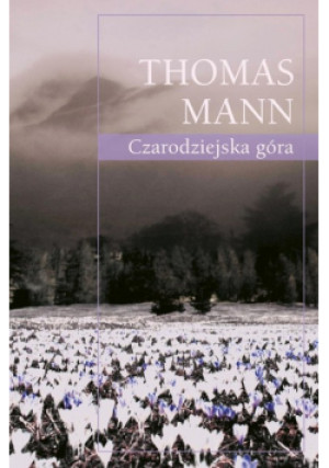 Czarodziejska góra - Thomas Mann - książka  wyd. 2024