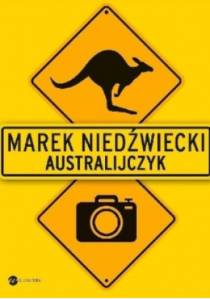 Australijczyk - Marek Niedźwiecki - książka  wyd. 2015