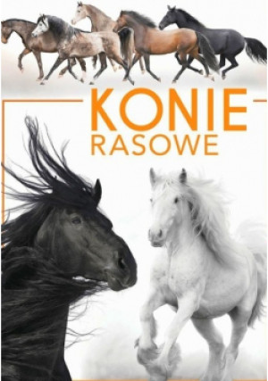 Konie rasowe - książka  wyd. 2020