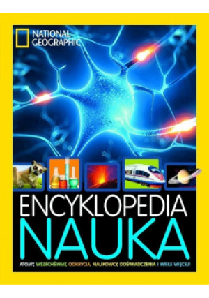 National Geographic Encyklopedia Nauka - Tom Jackson, Patricia Daniels, Christina Wilsdon - książka  wyd. 2018