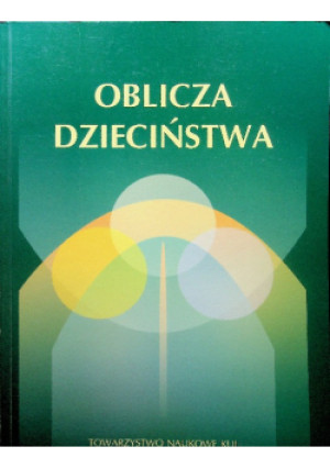 Oblicza Dzieciństwa - Dorota Kornas-Biela (red.) - książka  wyd. 2001