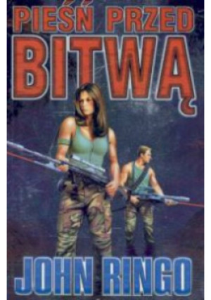 Pieśń przed bitwą - John Ringo - książka  wyd. 2002