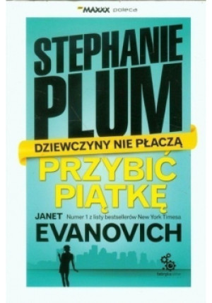 Przybić piątkę - Janet Evanovich - książka  wyd. 2013