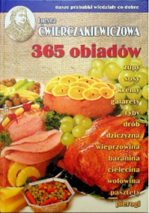 365 obiadów - Lucyna Ćwierczakiewiczowa - książka  wyd. 2004