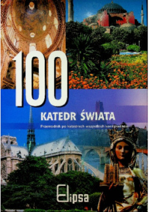 100 katedr świata - książka  wyd. 2007