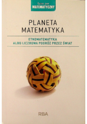 Planeta matematyka - Miquel Alberti - książka  wyd. 2012