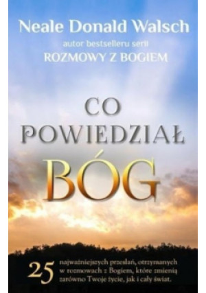 Co powiedział Bóg - Neale Donald Walsch - książka  wyd. 2014