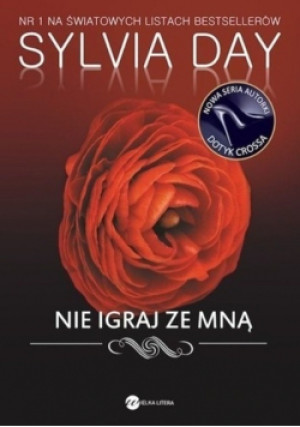 Nie igraj ze mną - Sylvia Day - książka  wyd. 2014