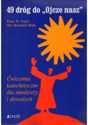 49 dróg do Ojcze nasz - Klaus W. Vopel - książka  wyd. 2005