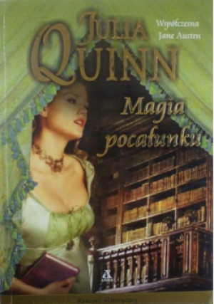 Magia pocałunku - Julia Quinn - książka  wyd. 2008