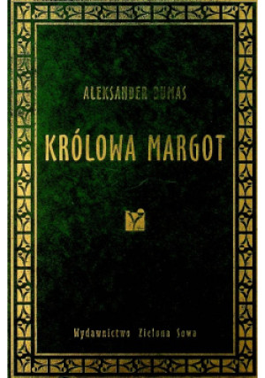 Królowa Margot - Aleksander Dumas - książka historyczna wyd. 2009