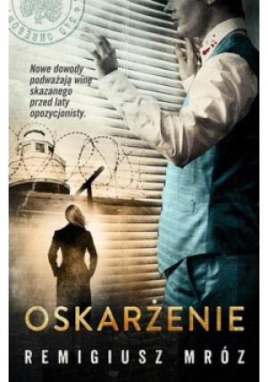 Oskarżenie - Remigiusz Mróz - książka  wyd. 2017