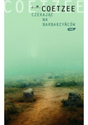 Czekając na barbarzyńców - J. M. Coetzee - książka  wyd. 2003