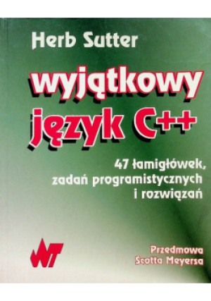 Wyjątkowy język C + + - Herb Sutter - książka  wyd. 2002