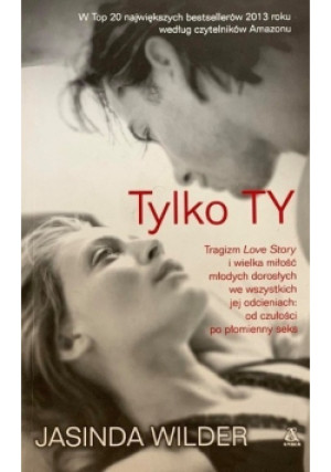 Tylko Ty - Jasinda Wilder - książka  wyd. 2014