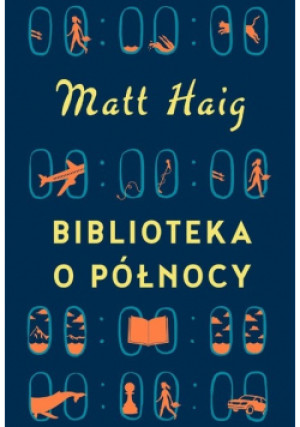 Biblioteka o Północy - Matt Haig - książka fantasy wyd. 2021