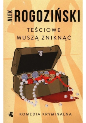 Teściowe muszą zniknąć - Alek Rogoziński - książka  wyd. 2020