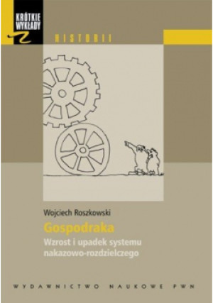 Gospodarka - Wojciech Roszkowski - książka  wyd. 2008