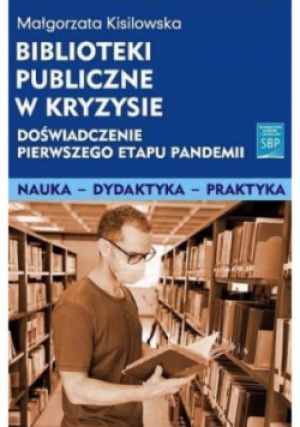 Biblioteki publiczne w kryzysie - Małgorzata Kisilowska - książka reportaż wyd. 2021