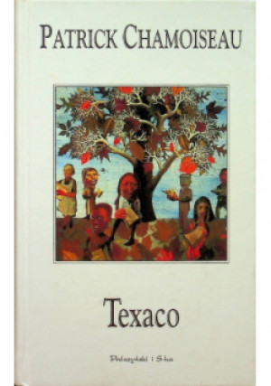 Texaco - Patrick Chamoiseau - książka  wyd. 1999