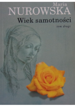 Wiek samotności Tom II - Maria Nurowska - książka  wyd. 1998