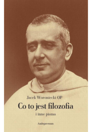 Co to jest filozofia i inne pisma - Woroniecki Jacek - książka  wyd. 2024