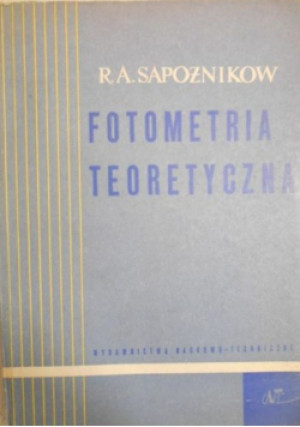 Fotometria teoretyczna - R. A. Sapożnikow - książka  wyd. 1962