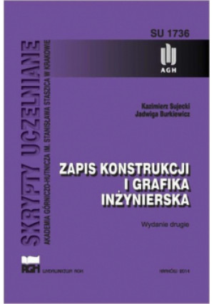 Zapis konstrukcji i grafika inżynierska w.2 - Sujecki Kazimierz - książka  wyd. 2014