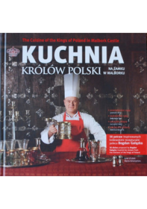 Kuchnia królów Polski - Bogdan Gałązka - książka  wyd. 2010