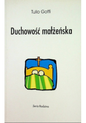 Duchowość małżeńska - Tullo Goffi - książka  wyd. 2001