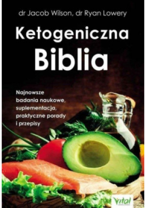 Ketogeniczna Biblia - Jacob Wilson - książka  wyd. 2017