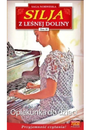 Saga Norweska Silja z Leśnej Doliny tom 38 Opiekunka do dzieci - Yvonne Andersen - książka  wyd. 2021